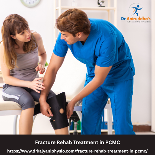 Fracture Rehab Treatment in PCMC